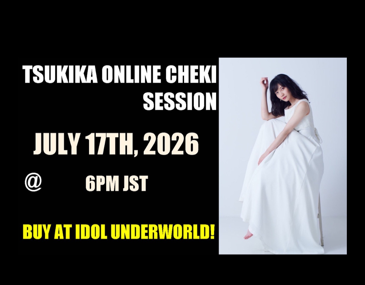 TSUKIKA ONLINE CHEKI SESSION JULY 17th, 2026